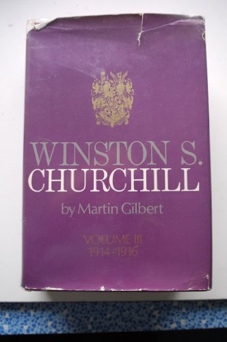 WINSTON S CHURCHILL, Volume III, 1914-1916