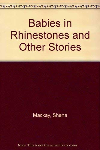 Babies in Rhinestones and Other Stories