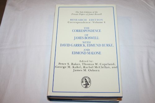 The Correspondence of James Boswell with David Garrick, Edmund Burke, and Edmond Malone ( Volume 4 )