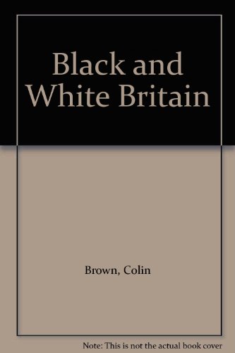 Black and White Britain. The Third PSI Survey