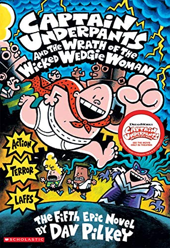 Captain Underpants and the Wrath of the Wicked Wedgie Woman (Captain Underpants #5) (5)