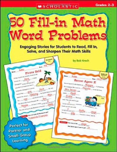 50 Fill-in Math Word Problems: Engaging Stories for Students to Read, Fill In, Solve, And Sharpen...
