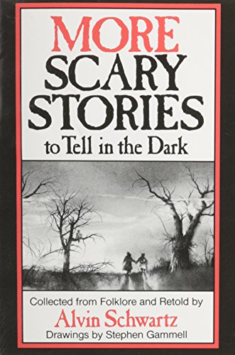 More Scary Stories to Tell in the Dark - Collected From Folklore and Retold (Scary Stories)
More Scary Stories to Tell in the Dark - Collected From Folklore and Retold (Scary Stories)