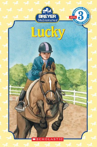 Scholastic Reader Level 3: Stablemates: Lucky