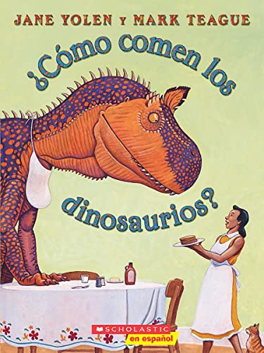 Como comen los dinosaurios (How Do Dinosaurs) (Spanish Edition)