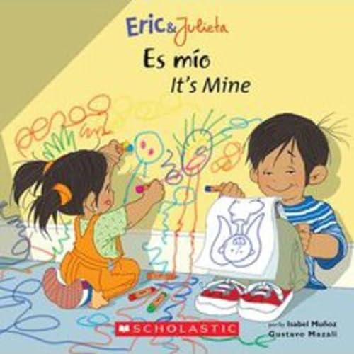 Eric Julieta: Es mo / Its Mine (Bilingual) (Bilingual edition) (Spanish and English Edition)
