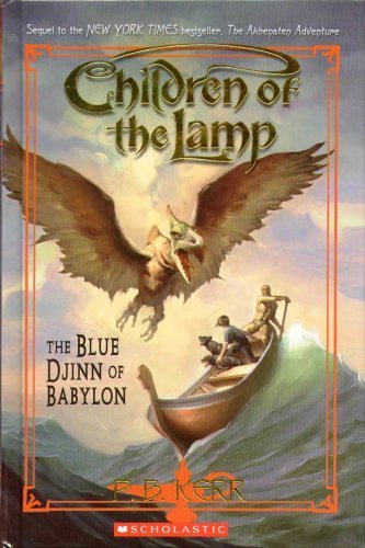 The Blue Djinn Of Babylon - Children Of The Lamp - Book Two (Children of the Lamp, Book 2)
The Blue Djinn Of Babylon - Children Of The Lamp - Book Two (Children of the Lamp, Book 2)