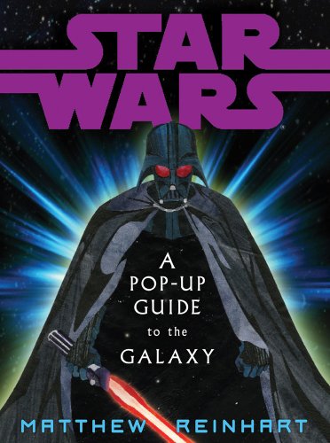 STAR WARS: A Pop-Up Guide to the Galaxy (Dummy signed + 1st edition)
