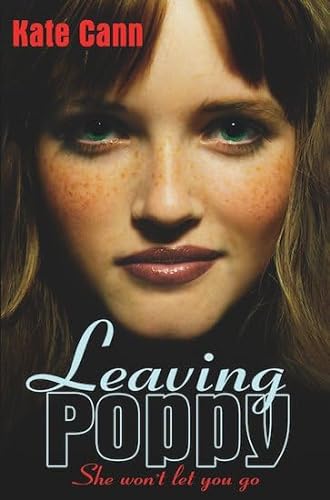 Leaving Poppy: She Won't Let You Go (FINE COPY OF SCARCE BOOK SIGNED BY THE AUTHOR)