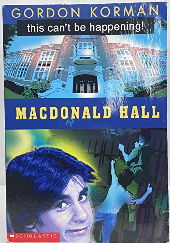 This Can't Be Happening at Macdonald Hall!