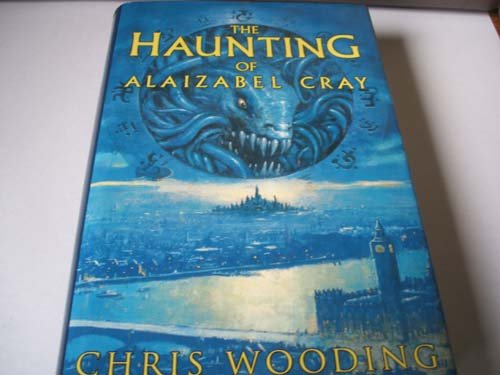 The Haunting Of Alaizabel Cray (FIRST BRITISH EDITION, FIRST PRINTING)
