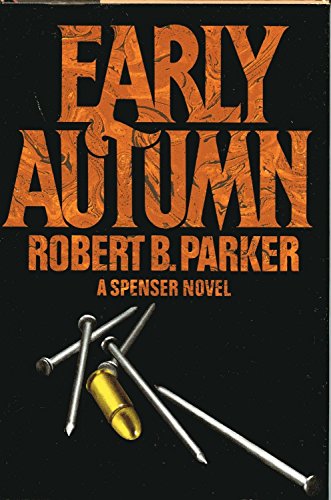 Early Autumn. A Sepnser Novel [SIGNED]