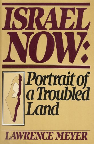 Israel Now: Portrait of a Troubled Land