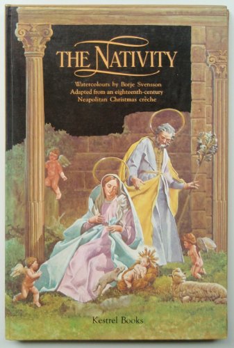 The Nativity: Adapted from an Eighteeneth-century Neopolitan Christmas Creche