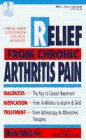 RELIEF FROM CHRONIC ARTHRITIS PAIN (The Dell Medical Library)