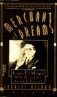 Merchant of Dreams : Louis B. Mayer, M. G. M. and the Secret Hollywood