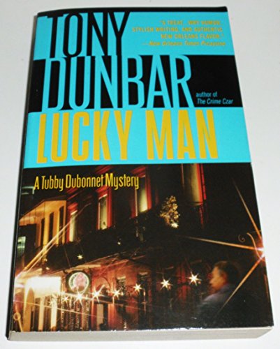 LUCKY MAN: A Tubby Dubonnet Mystery [DOUBLE AWARD NOMINEE]