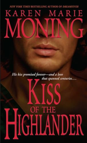 Kiss Of The Highlander (The Highlander Series, Book 4)