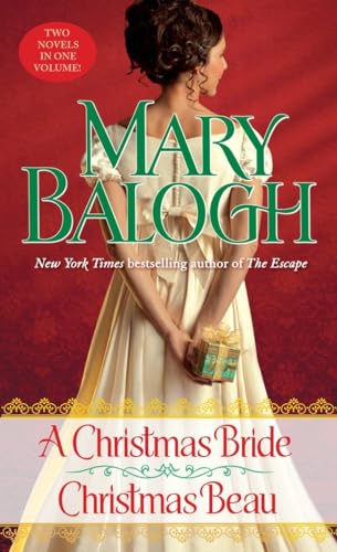 A Christmas Bride/Christmas Beau: Two Novels In One Volume
