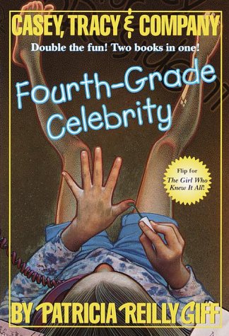 Fourth-Grade Celebrity/The Girl Who Knew It All (Casey, Tracy, Company)