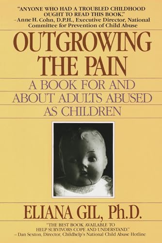 Outgrowing the Pain : A Book for and About Adults Abused As Children