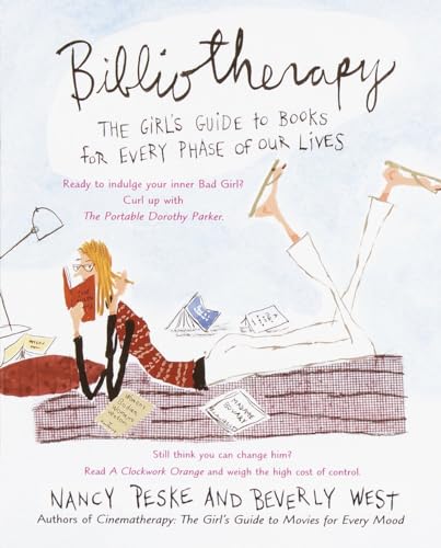 Bibliotherapy: The Girl's Guide to Books for Every Phase of Our Lives