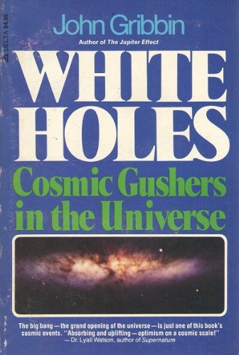 White Holes: Cosmic Guishers In The Universe