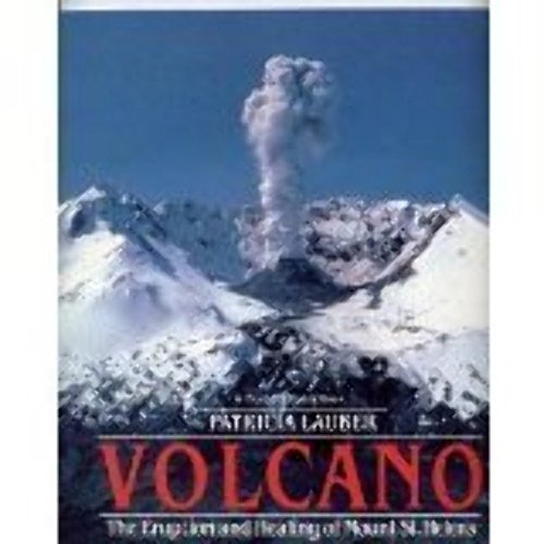 Volcano: The eruption and healing of Mount St. Helens