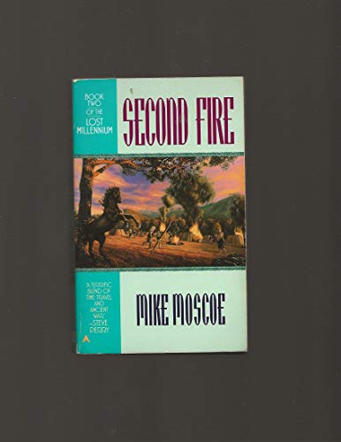 Second Fire (Lost Millennium, No 2)
