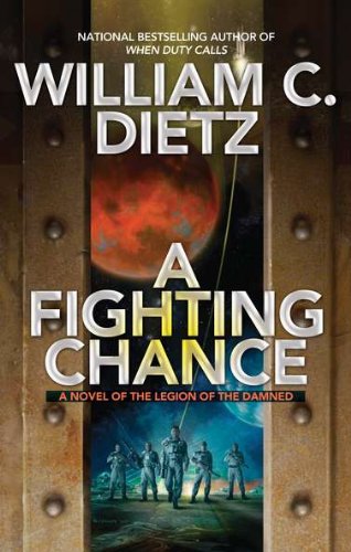 Fighting Chance, A: A Novel of the Legion of the Damned