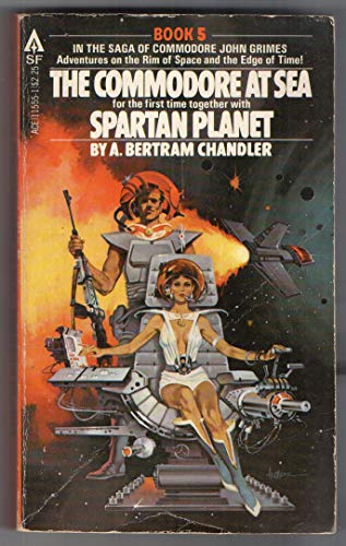 The Commodore at Sea and Spartan Planet (Commodore John Grimes, Book 5)