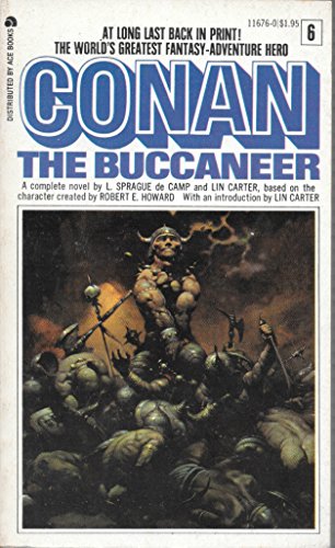 Conan the Buccaneer [First Edition Paperback Original, First Printing, 6 in this Prestige/Ace ser...