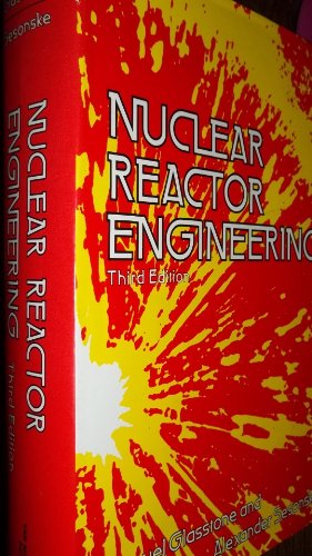 Nuclear Reactor Engineering,3rd edition