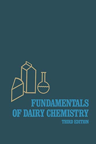 Fundamentals of Dairy Chemistry. 3rd ed.