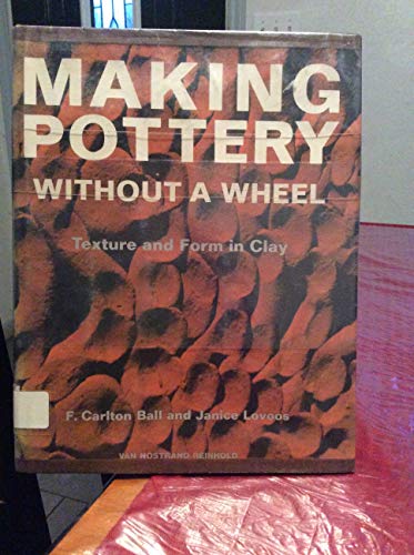 Making Pottery Without a Wheel: Texture and Form in Clay