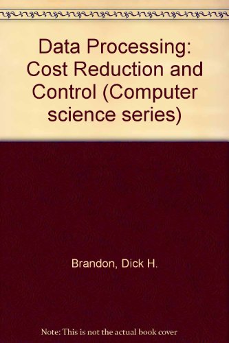 Data Processing Cost Reduction and Control