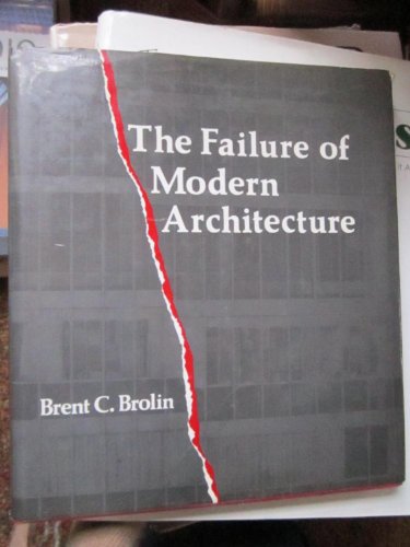 The Failure of Modern Architecture