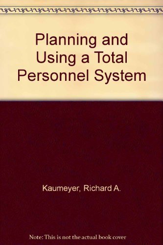 Planning and Using a Total Personnel System