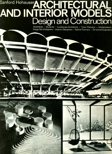 Architectural and Interior Models: Design and Construction