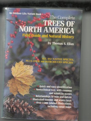 The Complete Trees Of North America - Field Guide And Natural History