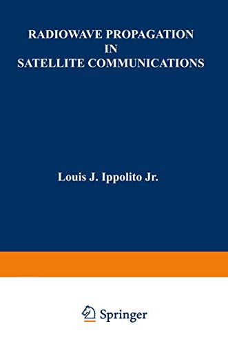 Radiowave Propagation in Satellite Communications