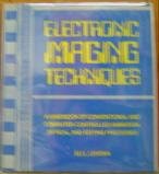Electronic Imaging Techniques. A Handbook Of Conventional And Computer-Controlled Animation,Optic...