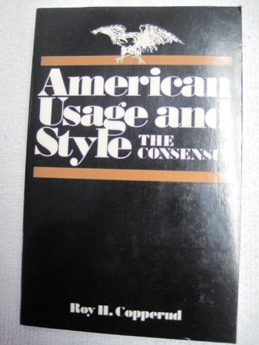 American Usage and Style: The Consensus