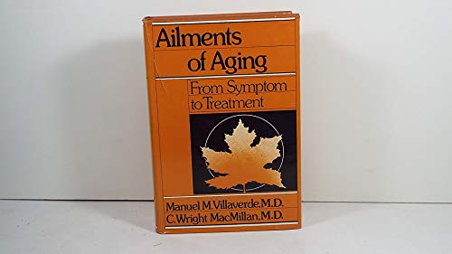 Ailments of Aging: From Symptom to Treatment