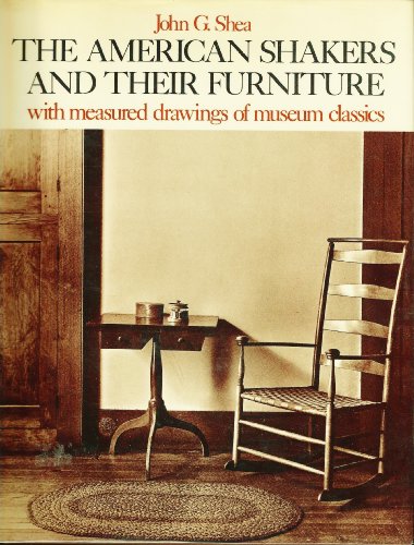 The American Shakers and Their Furniture