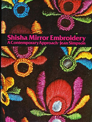 Shisha mirror embroidery: A contemporary approach