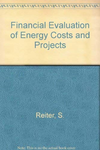 The Financial Evaluation of Energy Costs and Projects