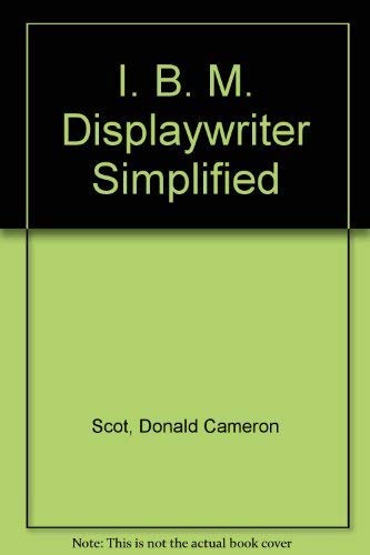 The IBM Displaywriter Simplified