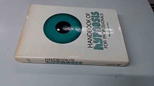 Handbook of Hypnosis for Professionals