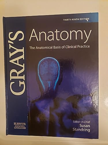 Gray's Anatomy: The Anatomical Basis of Clinical Practice (Gray's Anatomy (British Ed.))
Gray's Anatomy: The Anatomical Basis of Clinical Practice (Gray's Anatomy (British Ed.))